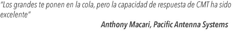 Customer Quote: Anthony Macari (Pacific Antenna Systems)